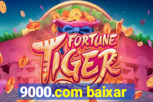 9000.com baixar